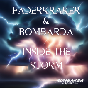 Faderkraker & Bombarda - Inside the storm