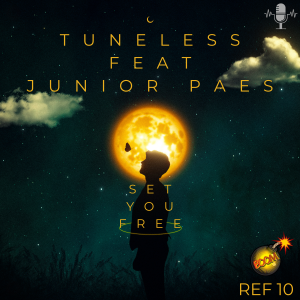 Tuneless feat Junior Paes - Set you free