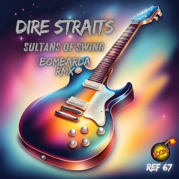 Dire Straits - Sultans Of Swing [Bombarda rmx]