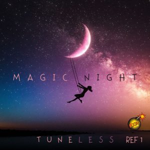 Tuneless - Magic night