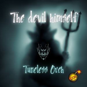 Tuneless - The devil himself