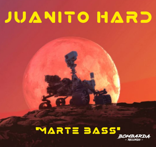 Juanito Hard - Marte Bass